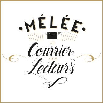 Mélée - Le courrier des lecteurs